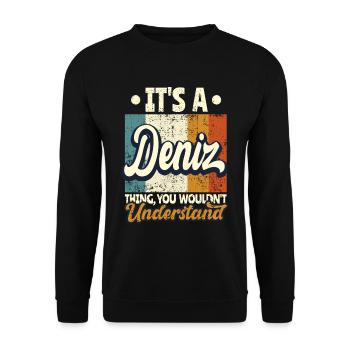 Name Deniz Gift Birthday Saying - Unisex Sweatshirt - black - Front - Alina (178cm) & Michal (187cm)