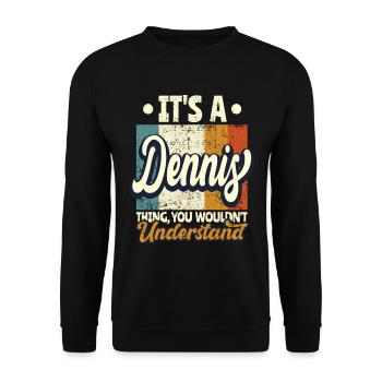 Name Dennis Geschenk Geburtstag Spruch - Unisex Pullover - Schwarz - Vorne - Alina (178cm) & Michal (187cm)