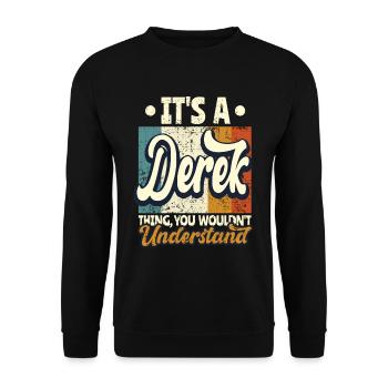 Name Derek Gift Birthday Saying - Unisex Sweatshirt - black - Front - Alina (178cm) & Michal (187cm)
