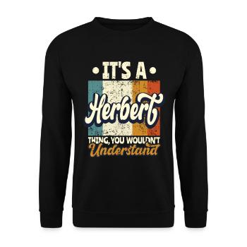 Name Herbert Geschenk Geburtstag Spruch - Unisex Pullover - Schwarz - Vorne - Alina (178cm) & Michal (187cm)