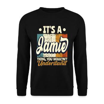 Name Jamie Gift Birthday Quote - Unisex Sweatshirt - black - Front - Alina (178cm) & Michal (187cm)
