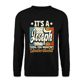 Name Joseph Geschenk Geburtstag Spruch - Unisex Pullover - Schwarz - Vorne - Alina (178cm) & Michal (187cm)