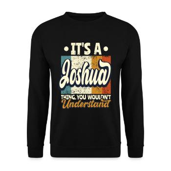 Name Joshua Gift Birthday Quote - Unisex Sweatshirt - black - Front - Alina (178cm) & Michal (187cm)
