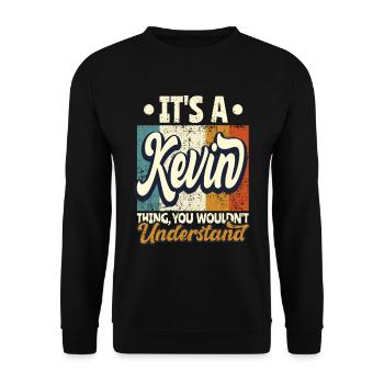 Name Kevin Gift Birthday Quote - Unisex Sweatshirt - black - Front - Alina (178cm) & Michal (187cm)