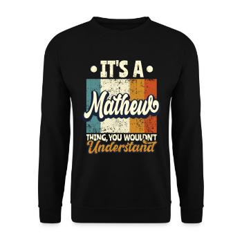 Nommez Mathew Cadeau Anniversaire Dire - Sweat-shirt Unisexe - noir - Devant - Alina (178cm) & Michal (187cm)