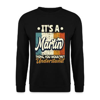 Nom Martin Cadeau Citation d’anniversaire - Sweat-shirt Unisexe - noir - Devant - Alina (178cm) & Michal (187cm)