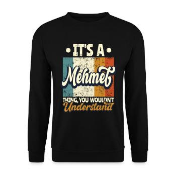 Nom Mehmet Cadeau Anniversaire Dire - Sweat-shirt Unisexe - noir - Devant - Alina (178cm) & Michal (187cm)