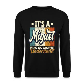 Name Miguel Gift Birthday Quote - Unisex Sweatshirt - black - Front - Alina (178cm) & Michal (187cm)
