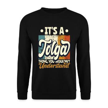 Name Tolga Gift Birthday Saying - Unisex Sweatshirt - black - Front - Alina (178cm) & Michal (187cm)