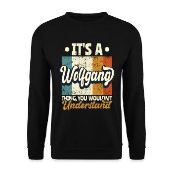 Name Wolfgang Gift Birthday Saying - Unisex Sweatshirt - black - Front - Alina (178cm) & Michal (187cm)
