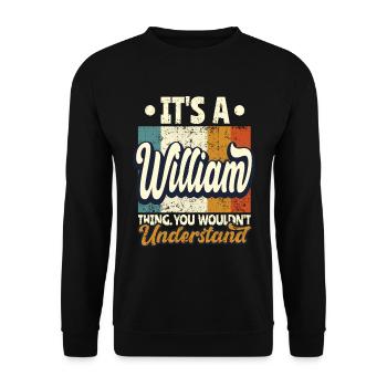 Name William Gift Birthday Quote - Unisex Sweatshirt - black - Front - Alina (178cm) & Michal (187cm)