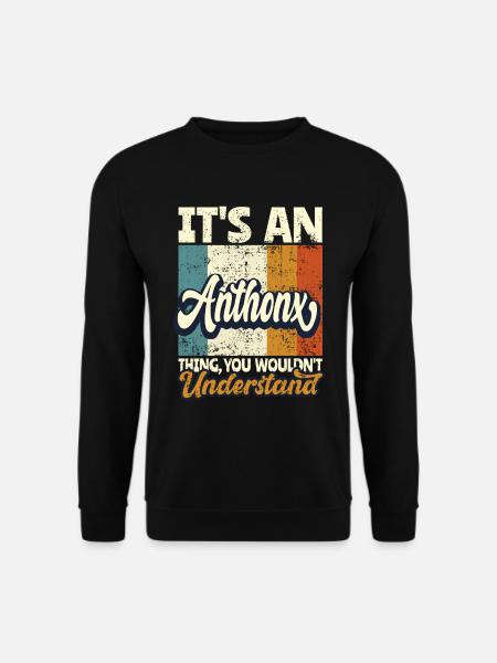Name Anthony Geschenk Vorname Personalisiert - Unisex Pullover - Schwarz