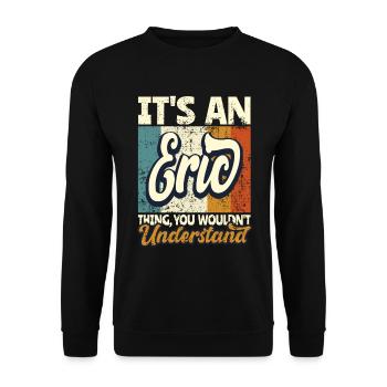 Name Eric Geschenk Vorname Personalisiert - Unisex Pullover - Schwarz - Vorne - Alina (178cm) & Michal (187cm)
