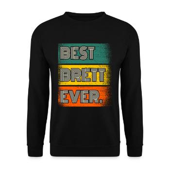 Brett Name Geschenk Spruch Lustig - Unisex Pullover - Schwarz - Vorne - Alina (178cm) & Michal (187cm)