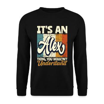 Name Alex Gift First Name Personalized - Unisex Sweatshirt - black - Front - Alina (178cm) & Michal (187cm)