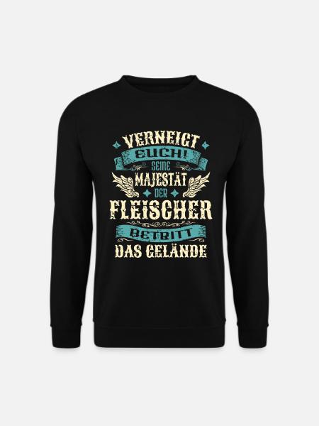 Fleischer Geschenk Lustige Sprüche - Unisex Pullover - Schwarz