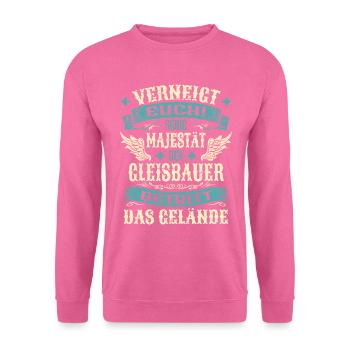 Gleisbauer Geschenk Lustige Sprüche - Unisex Pullover - Pink - Vorne
