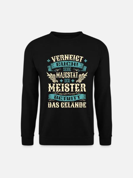 Meister Geschenk Lustige Sprüche - Unisex Pullover - Schwarz
