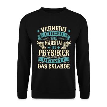 Physiker Geschenk Lustige Sprüche - Unisex Pullover - Schwarz - Vorne - Alina (178cm) & Michal (187cm)