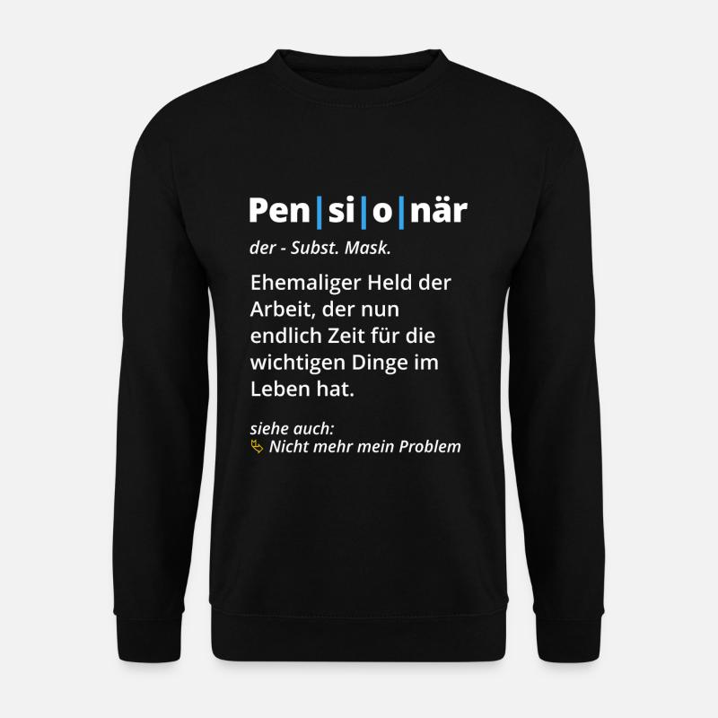 Pensionär Definition Wörterbuch Pensionierung - Unisex Pullover - Schwarz
