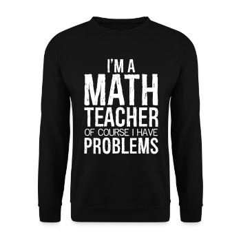 Je suis professeur de mathématiques - Sweat-shirt Unisexe - noir - Devant - Alina (178cm) & Michal (187cm)