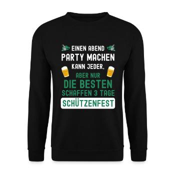 Schürtzenfest Spruch 3 tage Party für Schützen - Unisex Pullover - Schwarz - Vorne - Alina (178cm) & Michal (187cm)