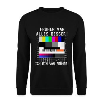 Früher war alles besser TV Testbild Geburtstag - Unisex Pullover - Schwarz - Vorne - Alina (178cm) & Michal (187cm)