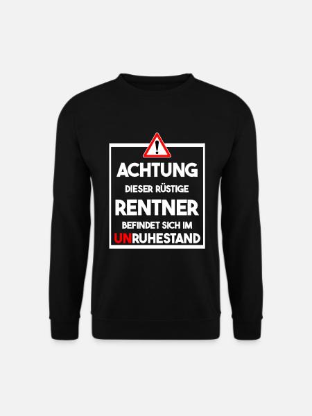 Rüstiger Rentner im Unruhestand Geschenk zur Rente - Unisex Pullover - Schwarz