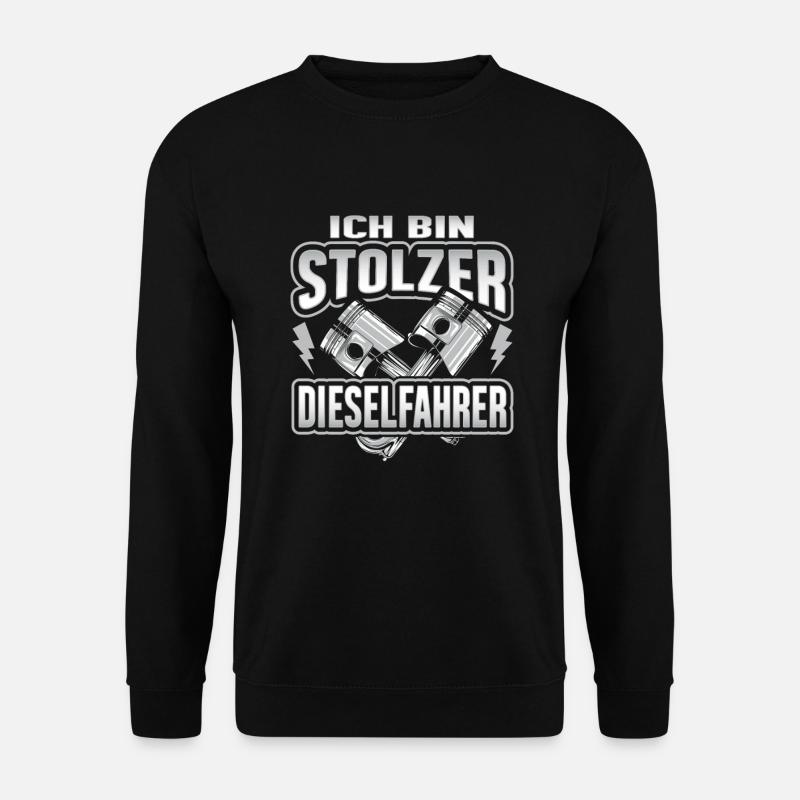 ICH BIN STOLZER DIESELFAHRER - Unisex Pullover - Schwarz