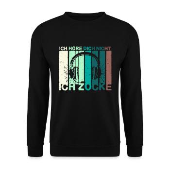 Ich höre dich nicht ich Zocke - Unisex Pullover - Schwarz - Vorne - Alina (178cm) & Michal (187cm)