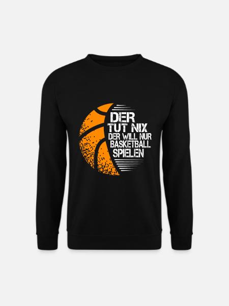 der tut nix der will nur basketball spielen - Unisex Pullover - Schwarz