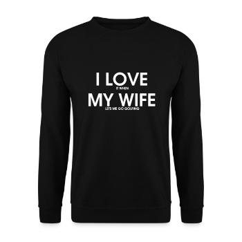 I Love My Wife... - Unisex Pullover - Schwarz - Vorne - Alina (178cm) & Michal (187cm)