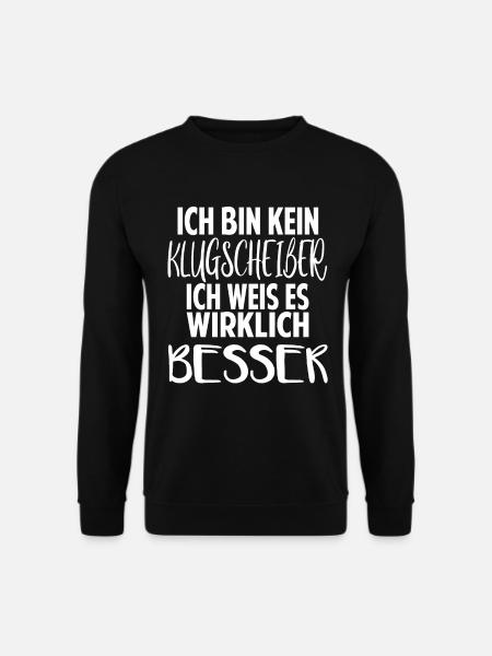 ich bin kein Klugscheißer ich weiß es wirklich - Unisex Pullover - Schwarz