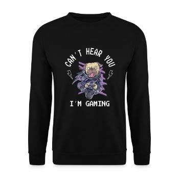 Can't Hear You I'm Gaming Mops Kawaii - Unisex Pullover - Schwarz - Vorne - Alina (178cm) & Michal (187cm)