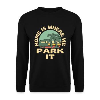 Home Is Where We Park It Caravan Camping - Unisex Pullover - Schwarz - Vorne - Alina (178cm) & Michal (187cm)