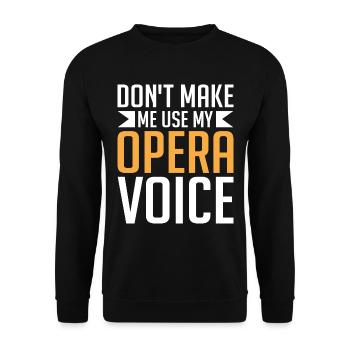 Opera singer singer opera houses - Unisex Sweatshirt - black - Front - Alina (178cm) & Michal (187cm)