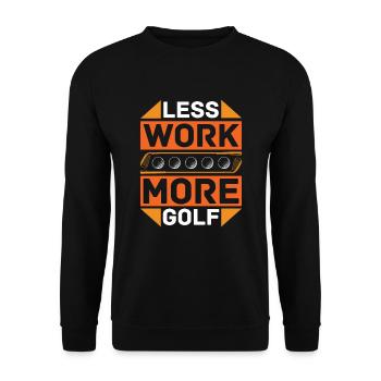 Less work, more golf for golfers - Unisex Sweatshirt - black - Front - Alina (178cm) & Michal (187cm)