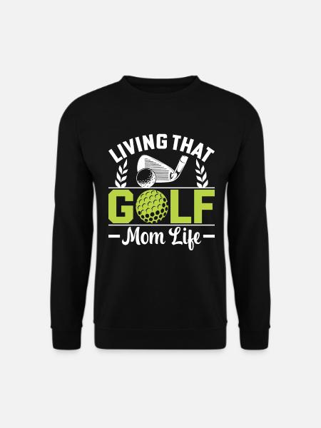Living That Golf Mom Life Mother Golf - Unisex Sweatshirt - black