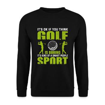 Its Okay If You Think Golf Is Boring Saying - Unisex Sweatshirt - black - Front - Alina (178cm) & Michal (187cm)