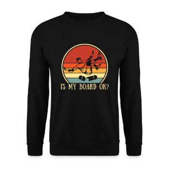Ist Mein Board In Ordnung? Für Skateboarder - Unisex Pullover - Schwarz - Vorne - Alina (178cm) & Michal (187cm)