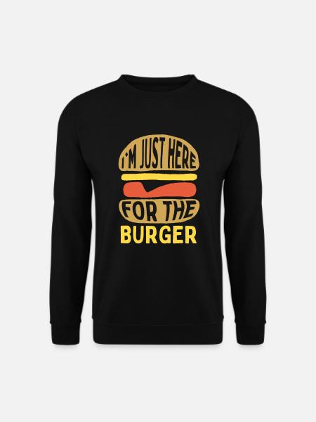 Ich Bin Nur Hier Für Den Burger Für - Unisex Pullover - Schwarz