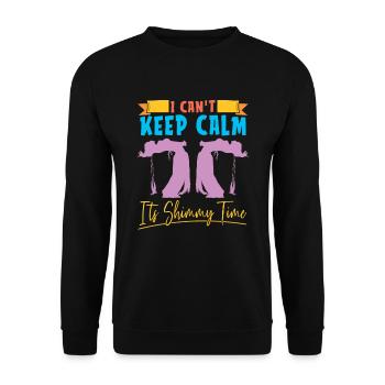 Can't Stay Calm, It's Shimmy Time For - Unisex Sweatshirt - black - Front - Alina (178cm) & Michal (187cm)