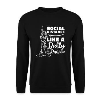 Social Distance Like A Belly Dancer - Unisex Sweatshirt - black - Front - Alina (178cm) & Michal (187cm)