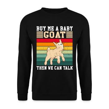 Ziegen Spruch Ziegenbock Ziegebhirte - Unisex Pullover - Schwarz - Vorne - Alina (178cm) & Michal (187cm)