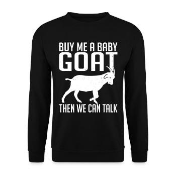 Ziegen Spruch Ziegenbock Ziegebhirte - Unisex Pullover - Schwarz - Vorne - Alina (178cm) & Michal (187cm)