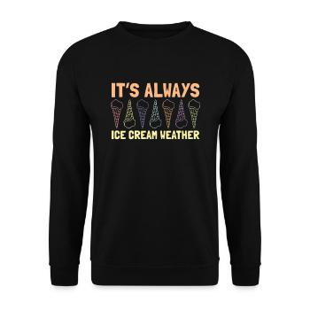 Es Ist Immer Eiscreme-wetter-eiscreme-liebhaber - Unisex Pullover - Schwarz - Vorne - Alina (178cm) & Michal (187cm)