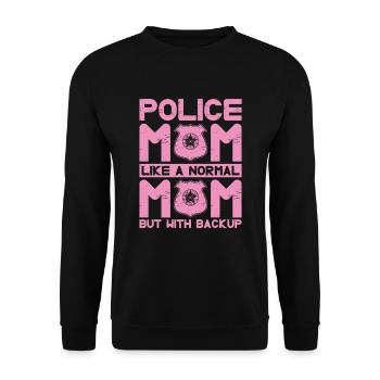 Police Mom like a normal mother, but with - Unisex Sweatshirt - black - Front - Alina (178cm) & Michal (187cm)