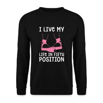Ich Lebe Mein Leben In Der Fünften Position - Unisex Pullover - Schwarz - Vorne - Alina (178cm) & Michal (187cm)