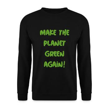 Rendez la planète verte à nouveau! - Sweat-shirt Unisexe - noir - Devant - Alina (178cm) & Michal (187cm)