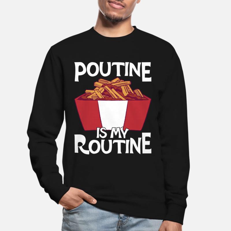 Poutine Canada Spécialité de restauration rapide Sweat-shirt Unisexe